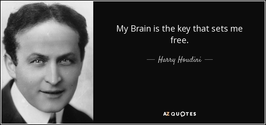 Famous Quotes Friday: Harry Houdini